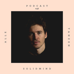 Solidmind ✰ Alle Tanzen Podcast #38