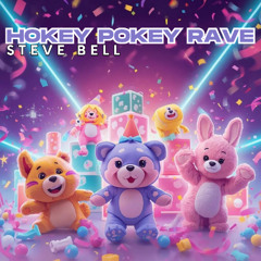 Hokey Pokey Rave - Steve Bell