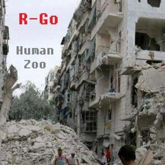 Human Zoo[Tribecore]  -  R-Go