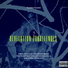 Revelation/Challenges (Prod. By Cloud x SCORPIION BEATZ)
