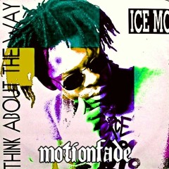 MotionFade X Ice MC - Think About The Way