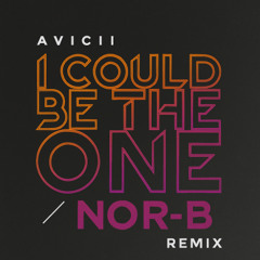 Avicii vs Nicky Romero - I Could Be the One (NoR-B Remix)