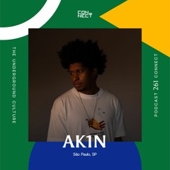 AK1N @ Podcast Connect #261 - São Paulo - SP