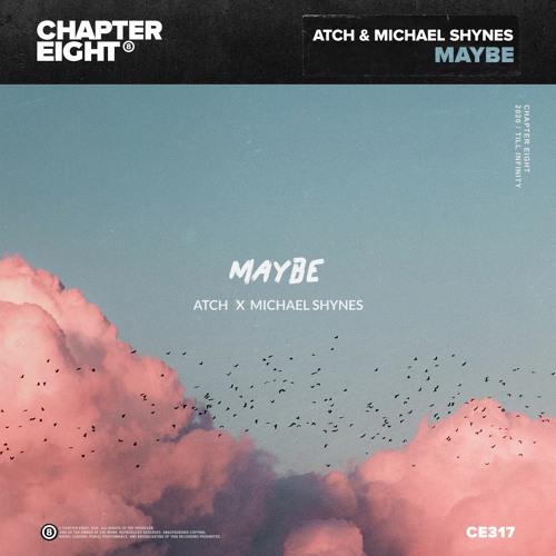 Maybe (ft. Michael Shynes)
