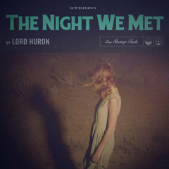 Lord Huron – The Night We Met (Deep House Cover)