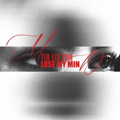 Mình Anh "Lose My Mind" Thôi!