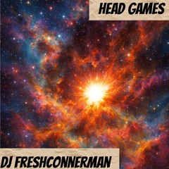 Head Games by DJ Freshconnerman