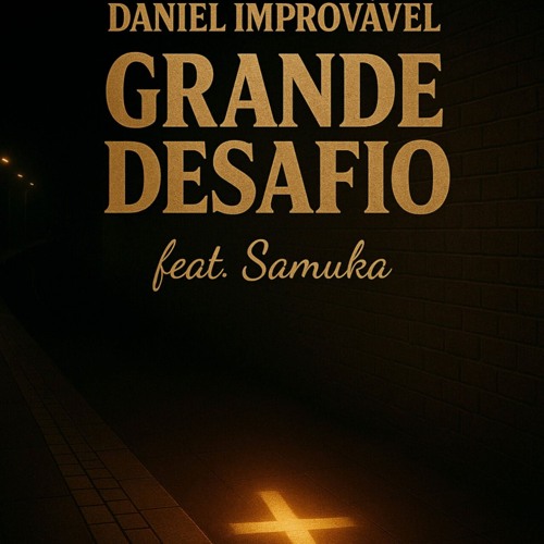 Grande Desafio (feat. Samuka)