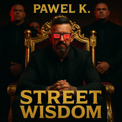 Street Wisdom (Banger Version)