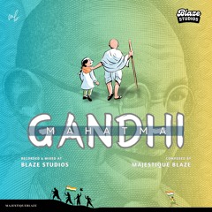 Mahatma Gandhi by Majestique Blaze