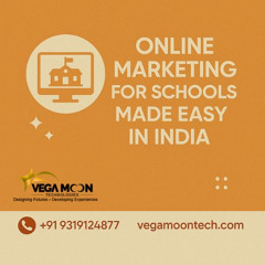 Online Marketing for Schools Made Easy in India