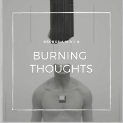 GEORGE & NBLA - Burning thoughts