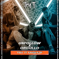 Unfollow X Orgullo (TRY IT MASHUP)