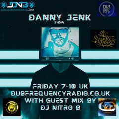 Dub Frequency Radio - The Danny Jenk Show Guest Mix