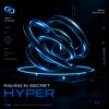 Raving In Secret - Hyper [OUT NOW]