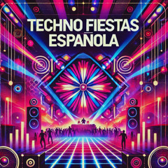 TECHNO FIESTAS ESPAÑOLAS