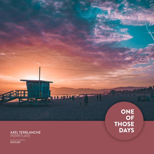 Axel Terblanche - Perpetuate [One Of Those Days]