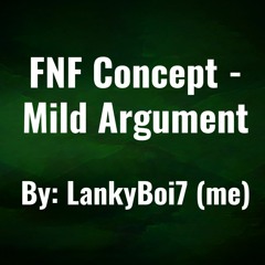 Mild Argument (fnf)