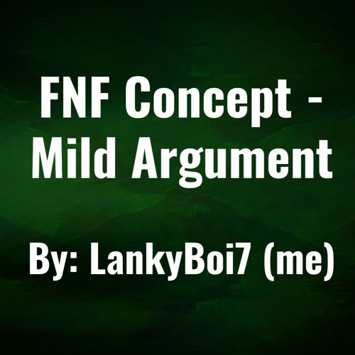 Mild Argument (fnf)