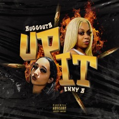 Up It (feat. Enny B)