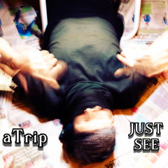 aTrip - Just See (LaLa) (Official Audio)