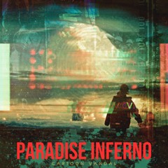 Paradise Inferno