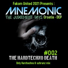 MNEMONIC @ Fakom United - The Hardtechno Death #002 - The Judgement Days ( 27 06 2021 )
