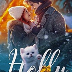 FREE KINDLE 📒 Holly: a sweet, small town Christmas romance (Holidays in Hamlet Book