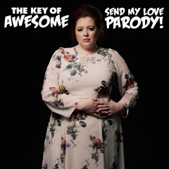 "Send My Love" - Parody of Adele's "Send My Love"