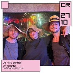 DJ Hill's Sundays w/ Verleger 27.10.24