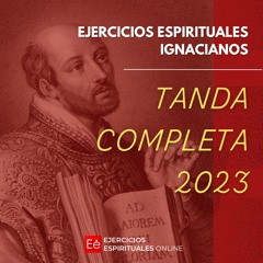 Ejercicios Espirituales 2023 Completo