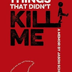 ( wxPrf ) A List of Things That Didn't Kill Me: A Memoir by  Jason Schmidt ( cna )