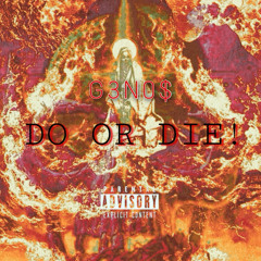 DO OR DIE! (prod. rajaste)