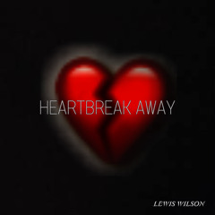 Heartbreak Away