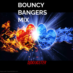 BOUNCY BANGERS MIX