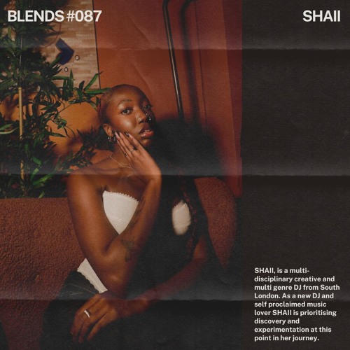 Blends #087 | ft. SHAII