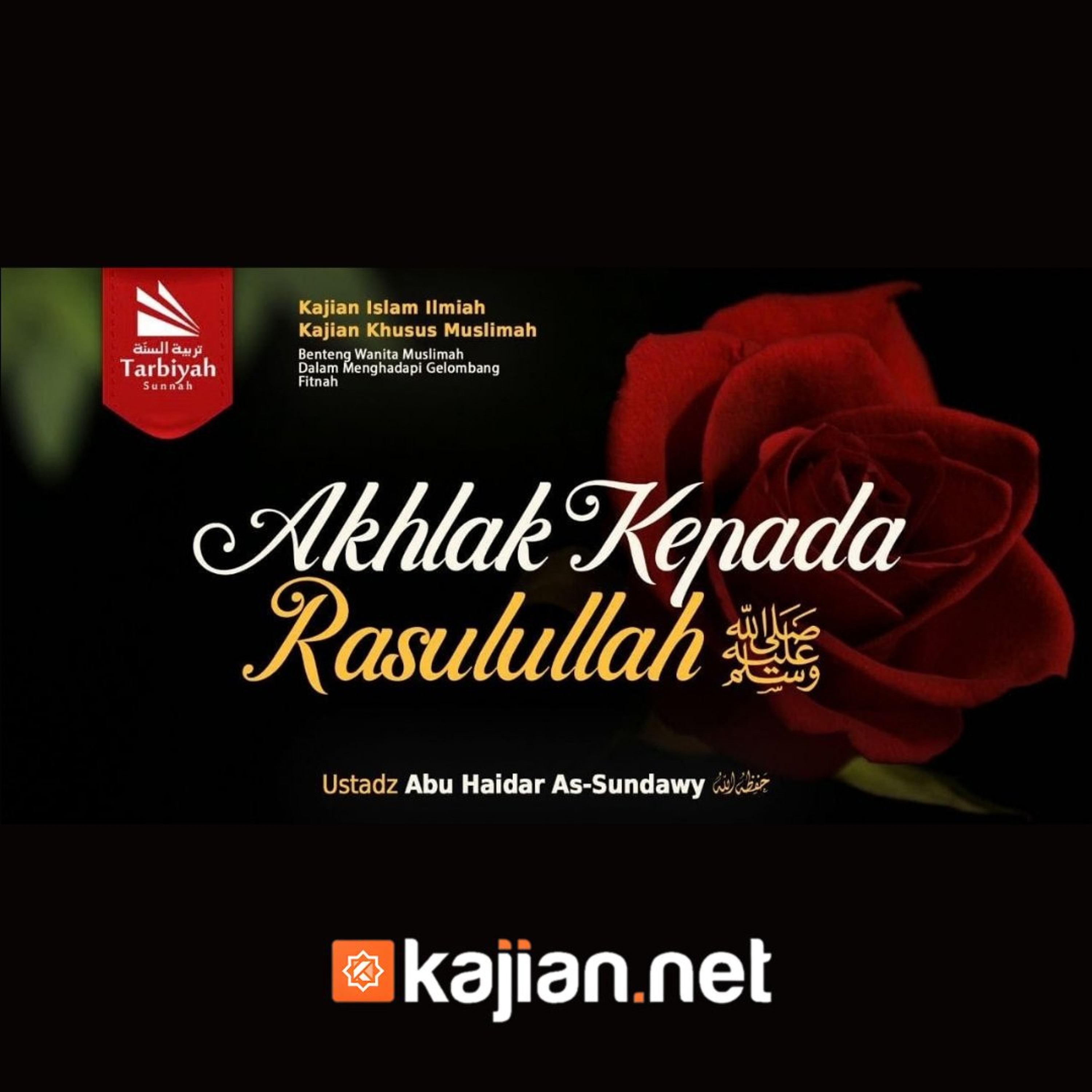 Akhlak Kepada Rasulullah ﷺ (Benteng Wanita Muslimah Dalam Menghadapi Gelombang Fitnah) #34  - Ustadz Abu Haidar As-Sundawy حفظه الله episode artwork