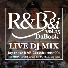 【R&B DJ MIX】Japanese R&B Classics 90s–00s  | Live DJ Set by DaBook (R&B&i Vol.13)