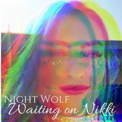 Waiting On Nikki