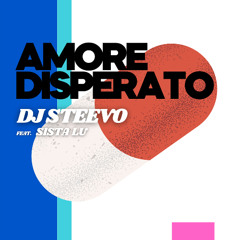 Amore Disperato (feat. Sista Lu)