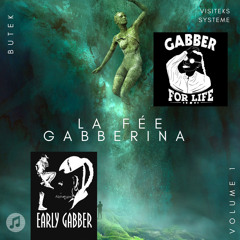 01 La Fée Gabberina (EARLY MIX)