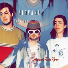 Nirvana - Very Ape (Mushroom Tears Remix)