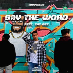 Say The Word Feat. Thee G