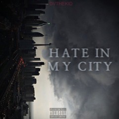 Hate In My City