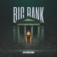 Big Bank