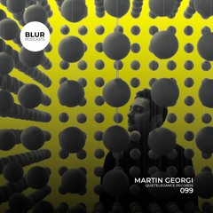 Blur Podcasts 099 - Martin Georgi (Quietelegance Records)