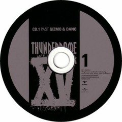 Thunderdome XV Years - Past - Gizmo & Dano - Disc 1