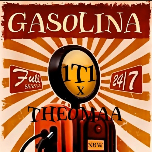 Gasolina 1T1 (feat. Theomaa)