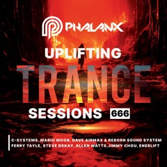 Uplifting Trance Sessions EP. 666 😈  with DJ Phalanx (Trance Podcast)