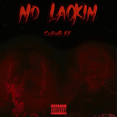 No Lackin